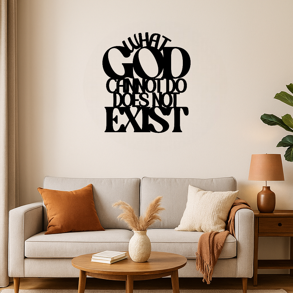 What God Cannot Do Does Not Exist Acrylic Wall Decoration