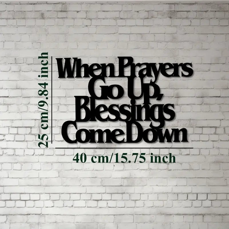 When Prayers Go Up Acrylic Wall Decoration