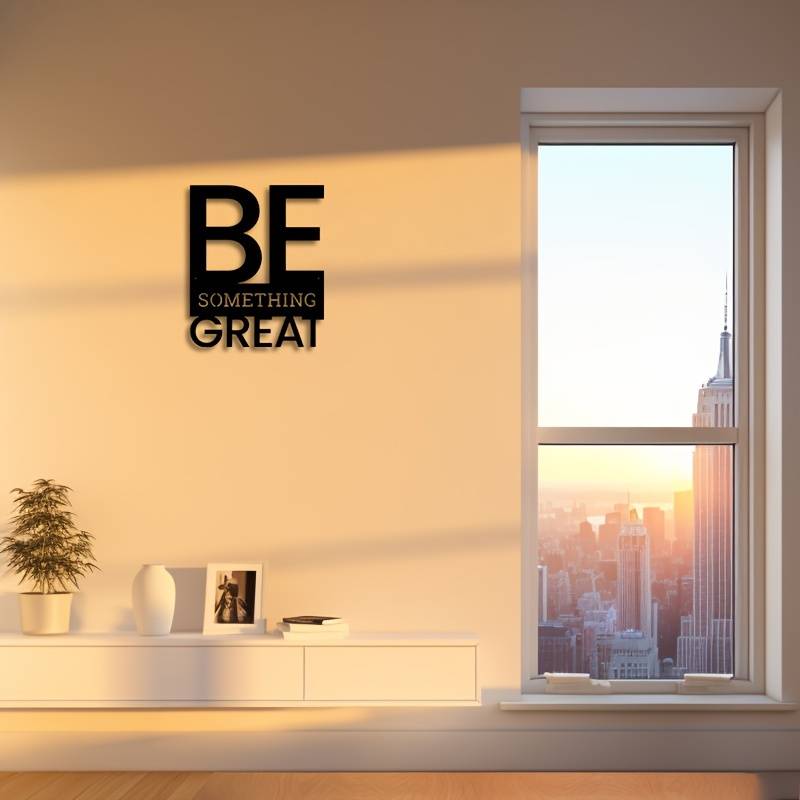 Be Something Great Acrylic Wall Decoration