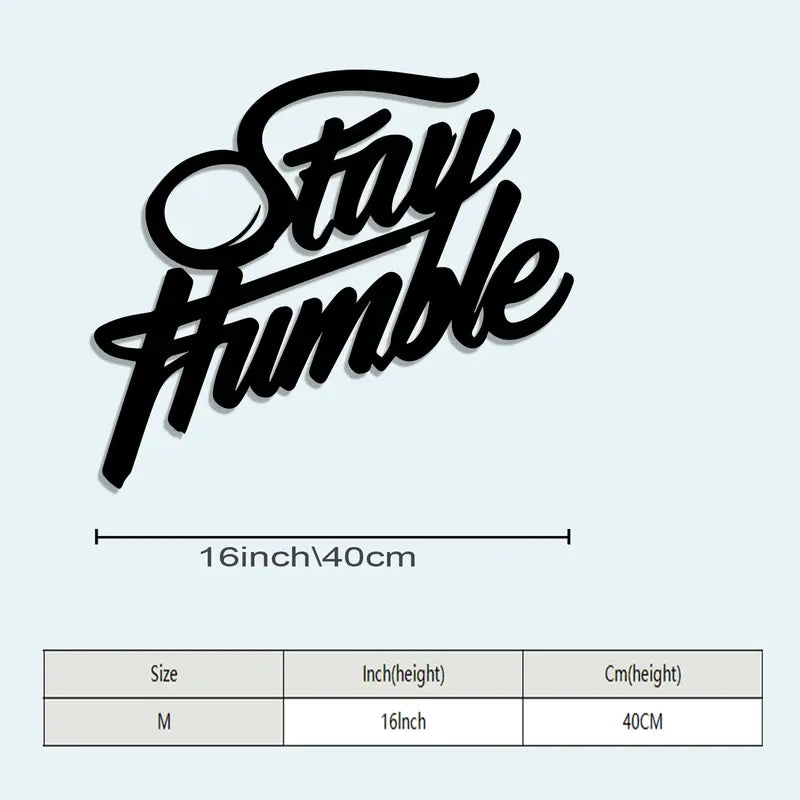 Stay Humble Acrylic Wall Decoration